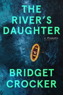 Book cover for The River's Daughter by Bridget Crocker.